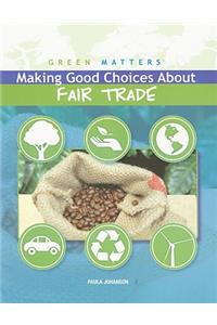 Making Good Choices about Fair Trade