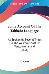 Some Account Of The Tahkaht Language