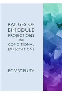 Ranges of Bimodule Projections and Conditional Expectations