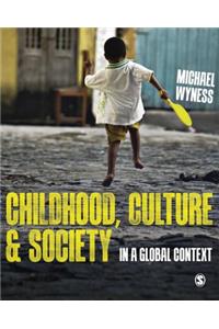Childhood, Culture and Society