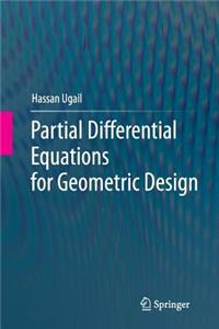 Partial Differential Equations for Geometric Design