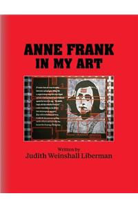 Anne Frank in My Art