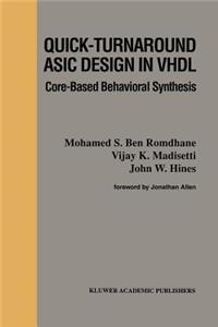 Quick-Turnaround ASIC Design in VHDL