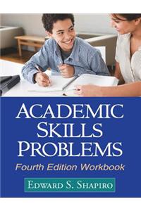 Academic Skills Problems Fourth Edition Workbook