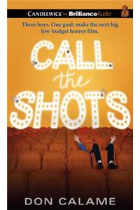 Call the Shots