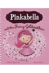 Pinkabella and the Fairy Goldmother