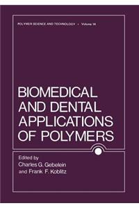 Biomedical and Dental Applications of Polymers