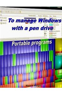 To Manage Windows with a pen drive