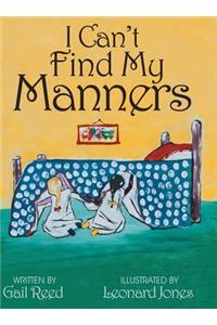 I Can't Find My Manners