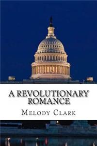 A Revolutionary Romance