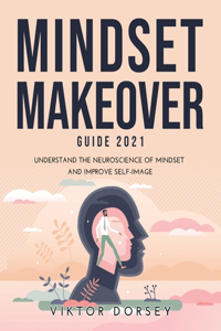 Mindset Makeover Guide 2021