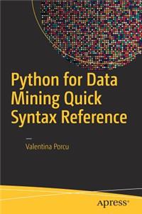 Python for Data Mining Quick Syntax Reference