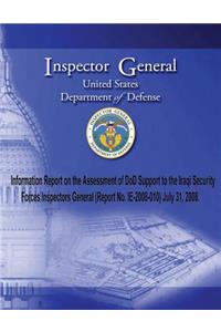 Information Report on the Assessment of DoD Support to the Iraqi Security Forces Inspectors General (Report No. 2008-010) July 31, 2008.