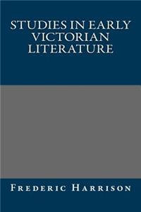 Studies in Early Victorian Literature