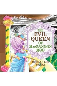 Evil Queen of MacCannon Moo