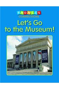 Let's Go to the Museum!