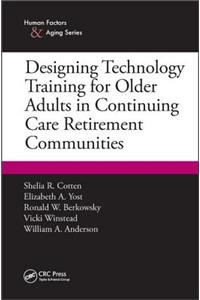 Designing Technology Training for Older Adults in Continuing Care Retirement Communities