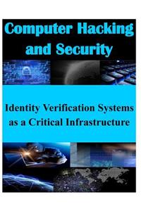 Identity Verification Systems as a Critical Infrastructure