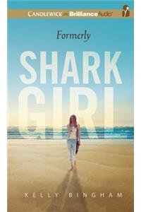 Formerly Shark Girl