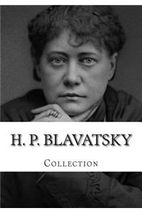 H. P. Blavatsky, Collection