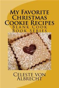 My Favorite Christmas Cookie Recipes