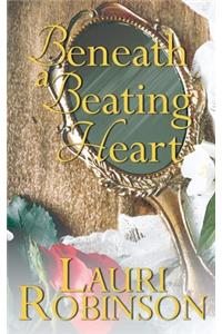 Beneath a Beating Heart