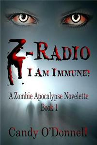 Z-Radio: A Zombie Apocalypse Novelette