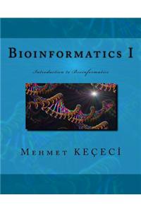 Bioinformatics I: Introduction to Bioinformatics