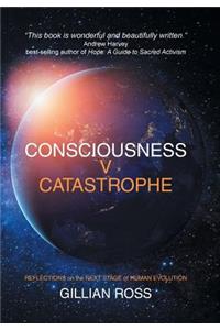 Consciousness V Catastrophe