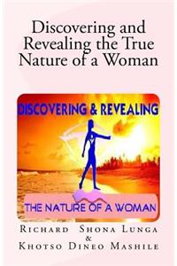 Discovering and Revealing the True Nature of a Woman