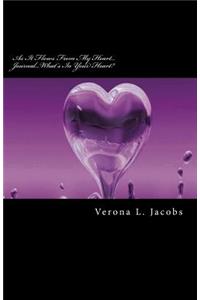 As It Flows From My Heart...Journal...What's In Your Heart?