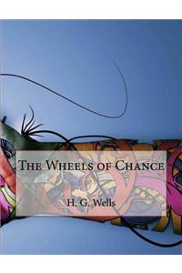 The Wheels of Chance