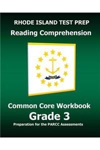 RHODE ISLAND TEST PREP Reading Comprehension Common Core Workbook Grade 3