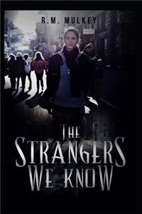 Strangers We Know