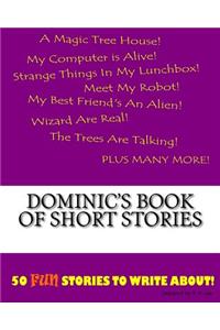 Dominic's Book Of Short Stories