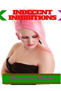 Indecent Inhibitions