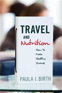 Travel and Nutrition