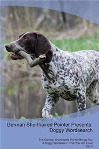 German Shorthaired Pointer Presents