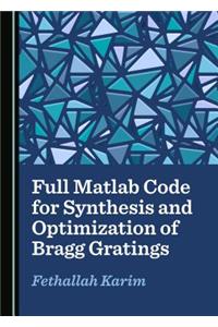 Full Matlab Code for Synthesis and Optimization of Bragg Gratings