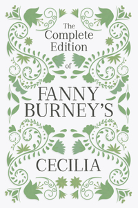 Complete Edition of Fanny Burney's Cecilia