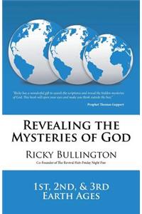Revealing the Mysteries of God