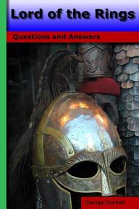 Lord of the Rings: Questions and Answers