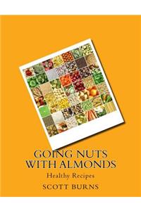 Going NUTS with Almonds
