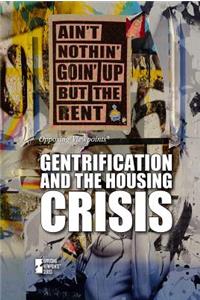 Gentrification and the Housing Crisis