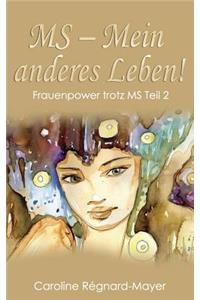 MS - Mein anderes Leben!