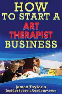 How to Start a Art Therapist Business