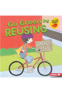 Go Green by Reusing