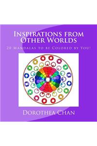 Inspirations from Other Worlds: 20 Mandalas to Be Colored by You!