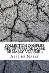 Collection complee des oeuvres de l'Abbe de Mably, Volume 4