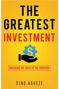 Greatest Investment